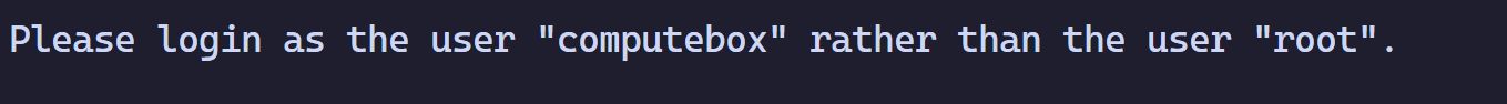 请使用用户computebox登录而非root